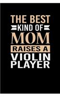 The Best Kind Of Mom Raises A Violin Player
