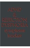 ADHD & Rejection Dysphoria Symptoms Tracker