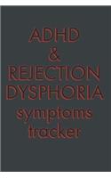 ADHD & Rejection Dysphoria Symptoms Tracker