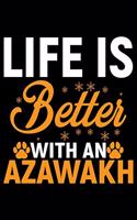 Life Is Better With An Azawakh