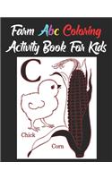 Farm Abc Coloring Activity Book For Kids: Best Abc Coloring Book Gift For Kids