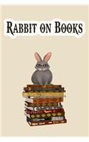 Rabbit on Books Notebook, 6x9 Inch, 100 Page, Blank Lined, College Ruled Journal