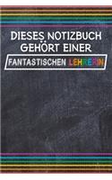 Dieses Notizbuch gehört einer fantastischen Lehrerin: Lehrer-Kalender im DinA 5 Format für Lehrerinnen sowie Lehrer Schuljahresplaner Organizer für Pädagoginnen und Pädagogen Notizen