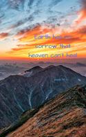 Earth has no sorrow that heaven can't heal - Isaiah 35: 10: Notebook Cover with Bible Verse to use as Notebook - Planner - Journal - 120 pages blank lined - 6x9 inches (A5)