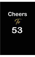 Cheers To 53