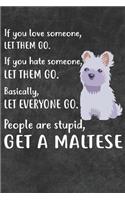 Get A Maltese Notebook Journal