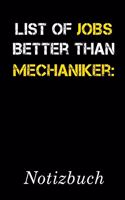 List Of Jobs Better Than Mechaniker Notizbuch