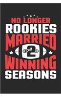 No longer rookies married 2 winning seasons: 2th Year Of Marriage Wedding Dot Grid Notebook 6x9 Inches - 120 dotted pages for notes, drawings, formulas - Organizer writing book planner diary