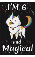 I'm 6 and Magical: Happy 6th Birthday Caticorn Birthday Gift for 6 Years Old Girls Gift