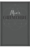 Mia's Grimoire: Personalized Grimoire / Book of Shadows (6 x 9 inch) with 110 pages inside, half journal pages and half spell pages.