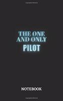 The One And Only Pilot Notebook: 6x9 inches - 110 graph paper, quad ruled, squared, grid paper pages - Greatest Passionate working Job Journal - Gift, Present Idea