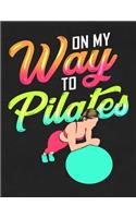 On My Way To Pilates