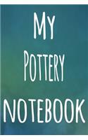 My Pottery Notebook: The perfect gift for the artist in your life - 119 page lined journal!