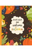 Keep Calm And Welcome Autumn: Pumpkin Spice Fall Vibes Orange and Autumn Colors Blank Sticker Book 100 pages(1 Blank Sticker Books)