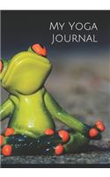 My Yoga Journal: Yoga practice and class Journal, notebook and diary - log your achievements and plan your next steps to make progress and reach your goals. (108 pag