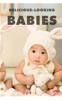Delicious-looking Babies