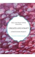 Tell Me What Your Feeling, Create and Craft a Mood Board Project