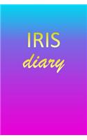 Iris: Journal Diary - Personalized First Name Personal Writing - Letter I Blue Purple Pink Gold Effect Cover - Daily Diaries for Journalists & Writers - J