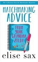 Matchmaking Advice from Your Grandma Zelda