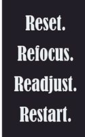 Rest. Refocus. Readjust. Restart.: Motivation Journal 6 x 9, 120 Page Blank Lined Paperback Journal/Notebook