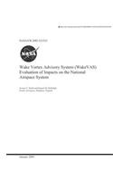 Wake Vortex Advisory System (Wakevas) Evaluation of Impacts on the National Airspace System