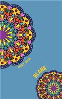 Blank Diary book: 5 x 8, 80 Pages, Unique Mandala Designs for Cover, Blank book, Recipe, Planner, Journal to Write in Classic Notebook Ruled Diary for Men Women Write