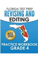 FLORIDA TEST PREP Revising and Editing Practice Workbook Grade 4