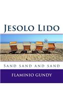 Jesolo Lido: Sand sand and sand