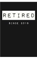 Retired Since 2018