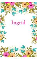 Ingrid: Ingrid Journal Diary Notebook