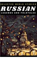 Selected Russian Legends and Folktales (Illustrated)