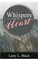 Whispers From The Heart