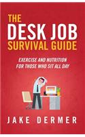 Desk Job Survival Guide