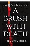 Brush With Death