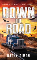 Down the Road