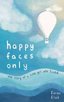 happy faces only