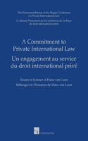 A Commitment to Private International Law: Essays in Honour of Hans Van Loon(English)