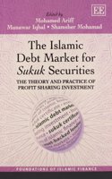 The Islamic Debt Market for Sukuk Securities