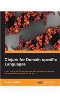 Clojure for Domain-specific Languages