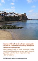 Recommendations for Best Practices in Data Acquisition Methods for Natural and Cultural Heritage Management of Moroccan Coastal Wetlands