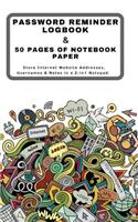 Password Reminder Logbook & 50 Pages of Notebook Paper Store Internet Website Addresses, Usernames & Notes in a 2-In1 Notepad.