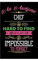 An Awesome Chef Is Hard to Find Difficult to Part with & Impossible to Forget