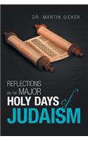 Reflections on the Major Holy Days of Judaism