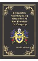 Compendios Genealógicos y Heráldicos de San Francisco de Campeche