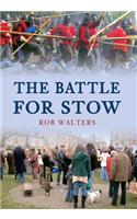 The Battle for Stow