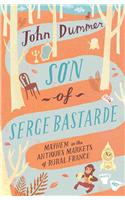 Son of Serge Bastarde: Mayhem in the Antiques Markets of Rural France