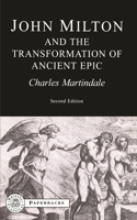 Milton and the Transformation of Ancient Epic: (Bristol Classical Paperbacks)