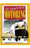 The Funny Book of Motoring (The funny book of...series)