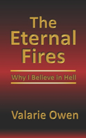 Eternal Fires: Why I Believe in Hell