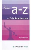 Pocket A-Z of Criminal Justice